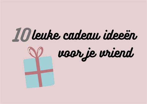 leuke cadeau voor vriend|Cadeau voor vriend │Ruim 600 originele verjaardagscadeaus